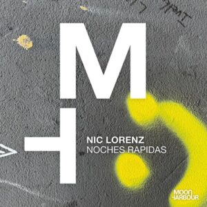 Nic Lorenz - Noches Rapidas [MHD256]