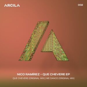 Nico Ramírez - Que Chevere EP [ARC002]
