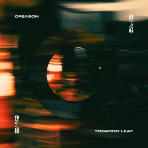 Oreason, Illan Nicciani - Tobacco Leaf [ITD040]