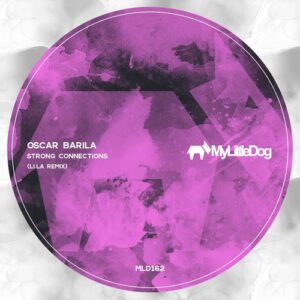Oscar Barila - Strong Connections (Li.La Remix) [MLD162]