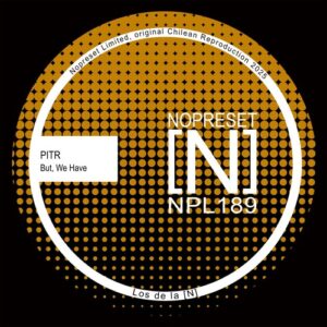 PITR - But, We Have [NPL189]