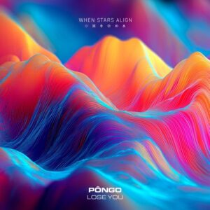 PÔNGO - Lose You [8721215375180]