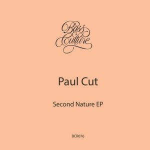 Paul Cut - Second Nature EP [BCR076]