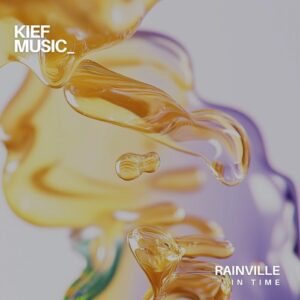 RAINVILLE - In Time EP [KIEF182D]