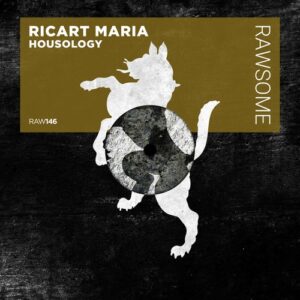 Ricart Maria - Housology [RAW146]