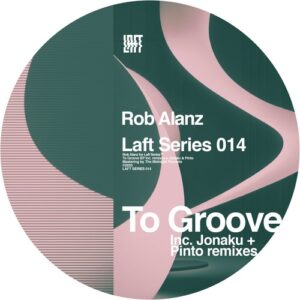 Rob Alanz - To Groove [LS014]
