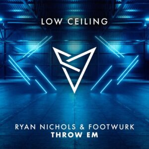 Ryan Nichols, FOOTWURK - THROW EM [LOWC290]