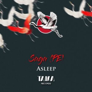Saga (PE) - Asleep [TAIKA043]