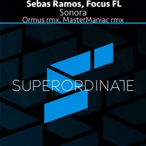 Sebas Ramos & Focus FL - Sonora (The Remixes) [SUPER686]