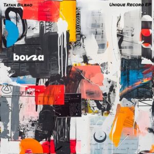 Tatan Bilbao - Unique Record EP [BON035D]