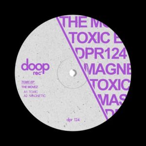 The MoveZ - Toxic EP [DPR124]