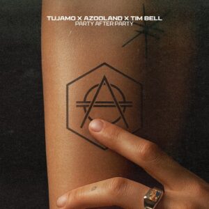 Tujamo, Azooland, Tim Bell - Party After Party - Extended Mix [HEXAGON598B]