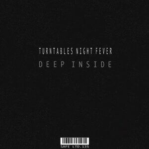 Turntables Night Fever - Deep Inside [SAFELTD135]