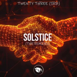 Twenty Three (SRB) - Solstice (The Remixes) [VSN0116]