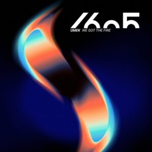 UMEK - We Got the Fire [1605328]