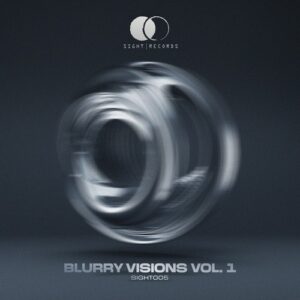 VA - Blurry Visions Vol. 1 [SIGHT005]