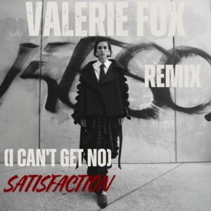 Valerie Fox - (I Can't Get No) Satisfaction [5056493232348]