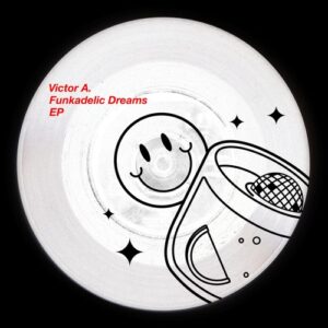 Victor A. - Funkadelic Dreams EP [1963623639455]