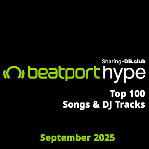 Beatport Hype Top 100 Songs & DJ Tracks September 2025