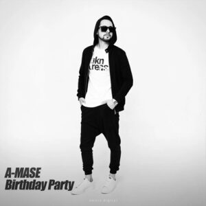 A-Mase - Birthday Party [ADR229]