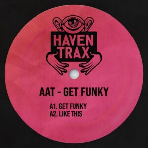 AAT - Get Funky EP (Extended Mix) [646051976231]