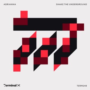 ADRIANNA - Shake The Underground [TERM248]