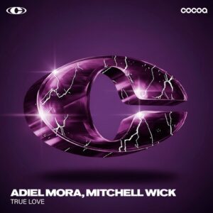 Adiel Mora, Mitchell Wick - True Love [COC156]