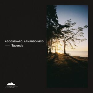 AgooseNaro & Armando Nico - Tacenda [PURR499]