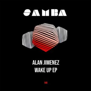 Alan Jimenez - Wake Up EP [SAMBAEP146]