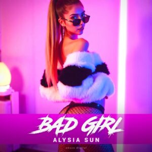 Alysia Sun - Bad Girl [ADR216]