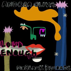 Andrea Oliva - Loud Enough [MBR661]