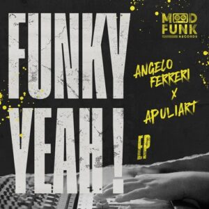 Angelo Ferreri - Funky Yeah! EP [MFR436]