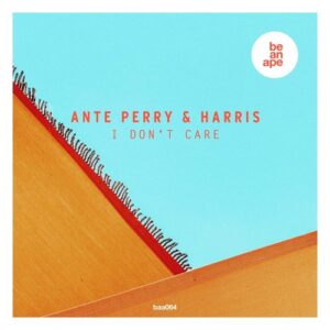 Ante Perry, Harris - I Don't Care [4069977175896]
