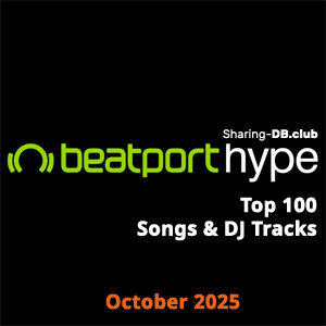 Beatport Hype Top 100 Songs & DJ Tracks October 2025