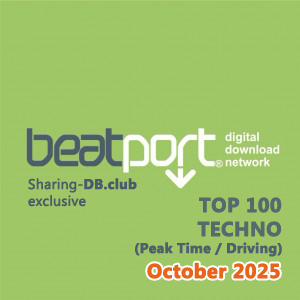 Beatport Top 100 Techno (Peak Time / Driving) October 2025