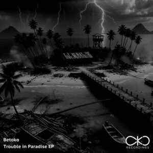 Betoko - Trouble in Paradise EP [OKO095]
