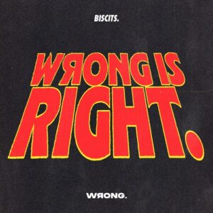 Biscits - Wrong Is Right [5026854040912]