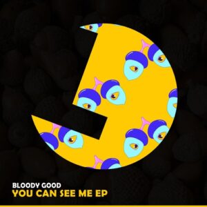 Bloody Good - You Can See Me EP [LLR348]