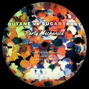 Butane, Sugartrane - Party Mechanics [EX64]