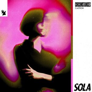 Castion, Fran Ares, Sergiodnine - Circumstances [SOLA240]