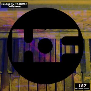 Charles Ramirez - Offshore [HOF187]