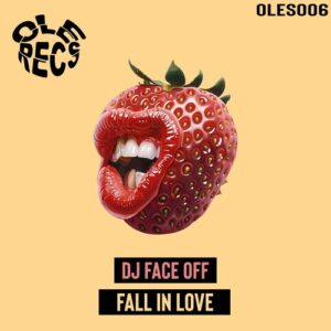 DJ Face Off - Fall in Love [OLES006]