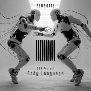 DUH PROJECT - Body Language [ZEHN0118DJ]