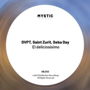 DVPT, Saint Zurit, Seba Day - El deliciosisimo [ML052]