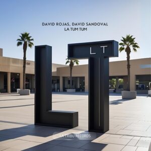 David Rojas, David Sandoval - La Tum Tum [LTU079]