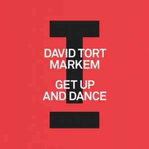 David Tort, Markem - Get Up And Dance [TOOL138301Z]