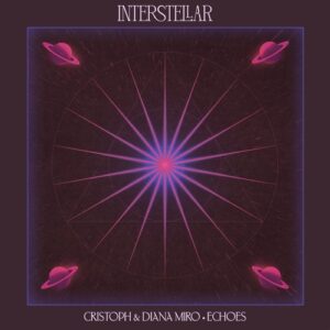 Diana Miro & Cristoph - Echoes [INTER040B]