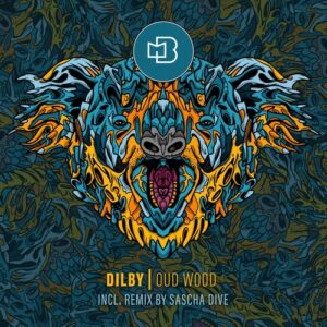 Dilby - Oud Wood [BONDDIGI093]