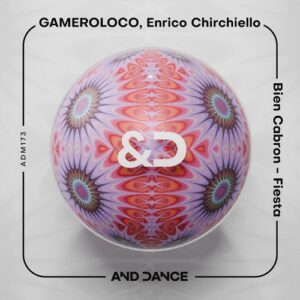 Enrico Chirchiello, GAMEROLOCO - Bien Cabron - Fiesta [ADM173]