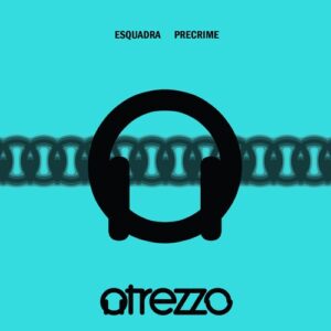 Esquadra - PreCrime [ATRZZ221]